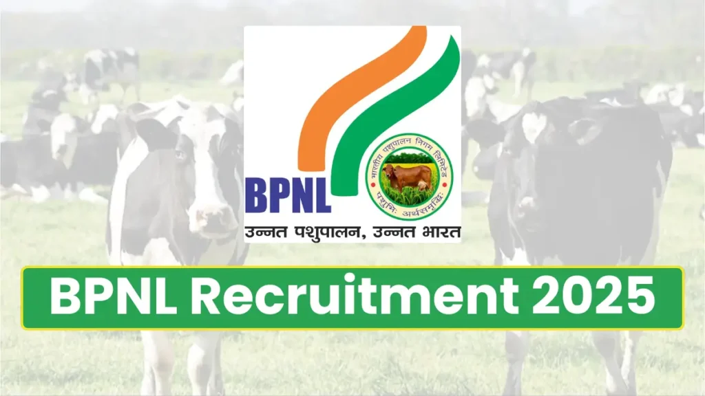 भारतीय पशुपालन निगम लिमिटेड (विपणन विभाग ) में निकली भर्ती : BPNL Recruitment 2025