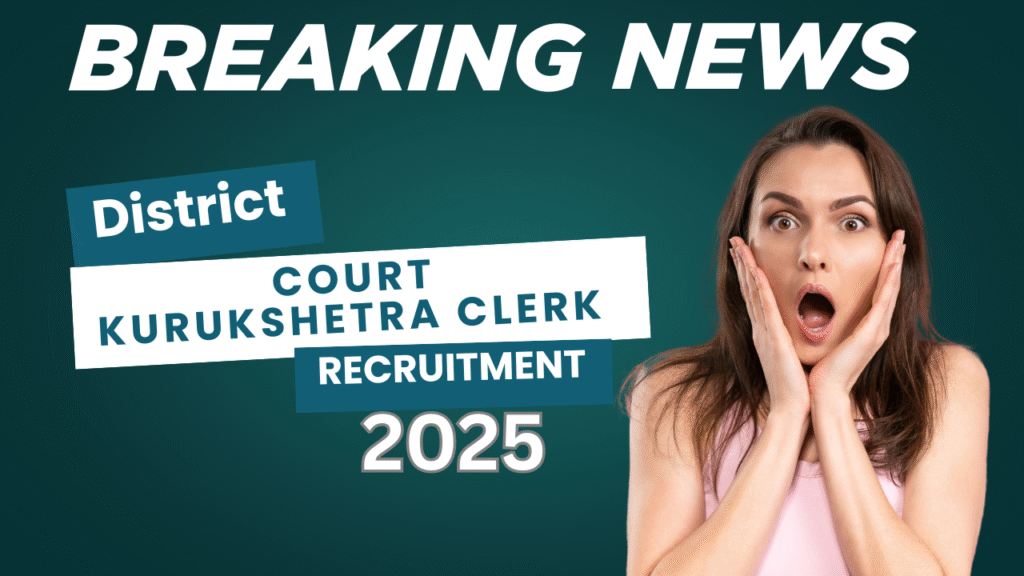 District Court Kurukshetra Clerk Recruitment 2025